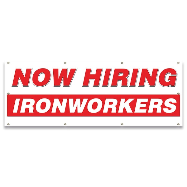 Now Hiring Ironworkers Banner Apply Inside Accepting Application Single Sided